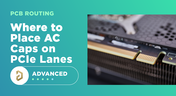 Where to place AC Caps on PCIe Lanes