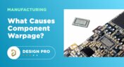 Component Warpage Causes in a PCB