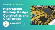 The High-Speed PCB Stackup Design Challenge