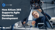 How Altium 365 Supports Agile Hardware Development