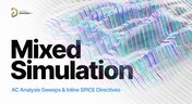 Embedded thumbnail for Mixed Simulation Series - Part 2: AC Analysis Sweeps &amp; Inline SPICE Directives