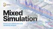 Embedded thumbnail for Mixed Simulation Pt.5: Power Loss Optimization &amp; Sensitivity Analysis
