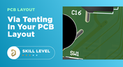 Via tenting in PCB Layout