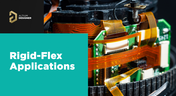 Rigid-Flex Applications
