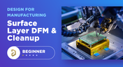 Surface Layer DFM and Cleanup