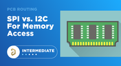 SPI vs. I2C For Memory Access