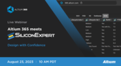 Design with Confidence: Altium 365 meets SiliconExpert