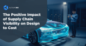 The Positive Impact of Supply Chain Visibility on Design to Cost Cover Photo