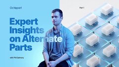 Embedded thumbnail for Expert Insights on Alternate Parts